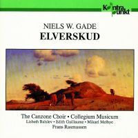 Niels W. Gade: Elverskud - Collegium Musicum / Franz Rasmussen